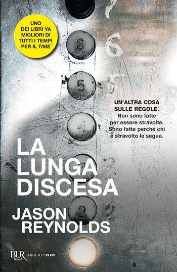 La lunga discesa - Jason Reynolds - Libro Rizzoli 2025, BUR Argentovivo | Libraccio.it