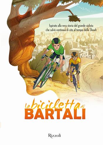 La bicicletta di Bartali  - Libro Rizzoli 2024, Narrativa Ragazzi | Libraccio.it