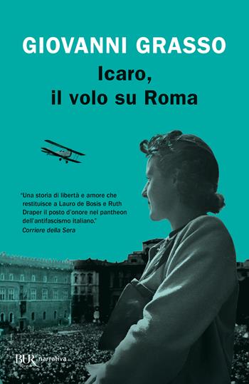Icaro, il volo su Roma - Giovanni Grasso - Libro Rizzoli 2022, BUR Narrativa | Libraccio.it
