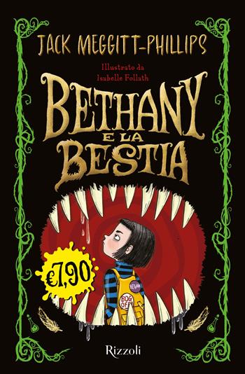 Bethany e la bestia - Jack Meggitt-Philips - Libro Rizzoli 2022, Narrativa Ragazzi | Libraccio.it