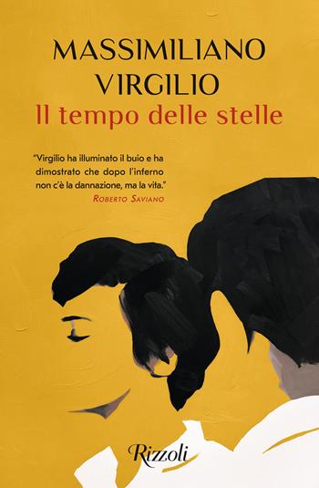 Il tempo delle stelle - Massimiliano Virgilio - Libro Rizzoli 2023, Scala italiani | Libraccio.it