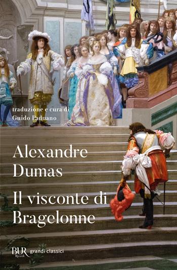 Il visconte di Bragelonne - Alexandre Dumas - Libro Rizzoli 2023, BUR Grandi classici | Libraccio.it