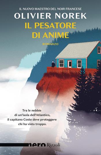 Il pesatore di anime - Olivier Norek - Libro Rizzoli 2023, Nero Rizzoli | Libraccio.it