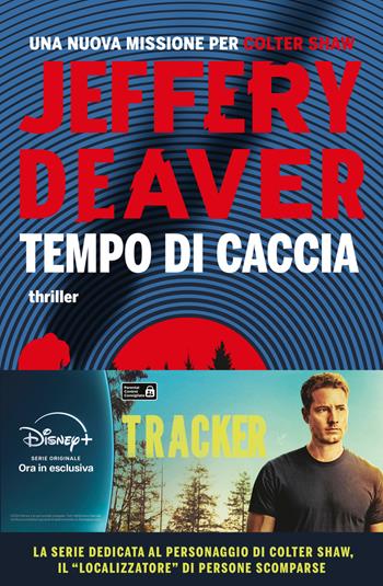 Tempo di caccia - Jeffery Deaver - Libro Rizzoli 2023, Rizzoli narrativa | Libraccio.it