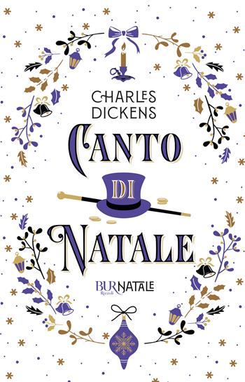 Canto di Natale - Charles Dickens - Libro Rizzoli 2022, BUR Natale | Libraccio.it