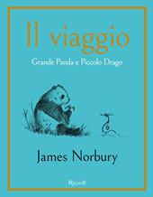 Il viaggio. Grande Panda e Piccolo Drago