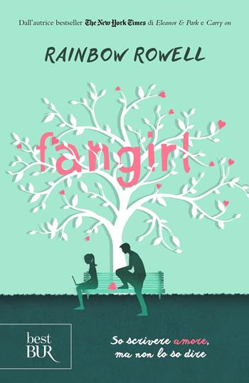 Fangirl - Rainbow Rowell - Libro Rizzoli 2023, BUR Best BUR | Libraccio.it