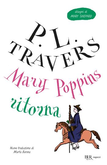 Mary Poppins ritorna - P. L. Travers - Libro Rizzoli 2023, Bur ragazzi | Libraccio.it