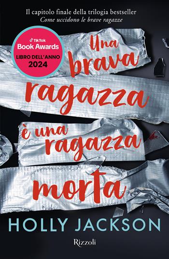 Una brava ragazza è una ragazza morta - Holly Jackson - Libro Rizzoli 2023 | Libraccio.it