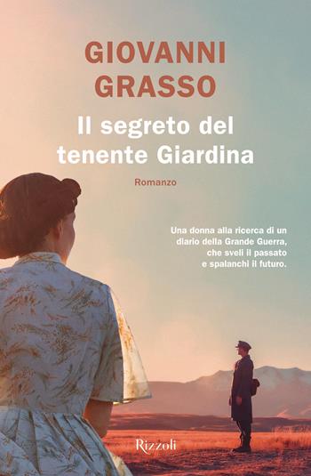 Il segreto del tenente Giardina - Giovanni Grasso - Libro Rizzoli 2023, Le narrative | Libraccio.it