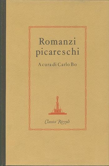 Romanzi picareschi  - Libro Rizzoli 1986, Classici | Libraccio.it