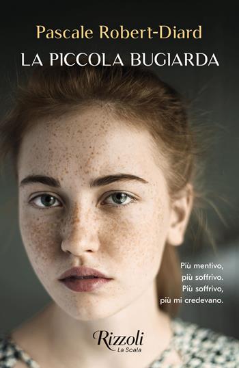 La piccola bugiarda - Pascale Robert-Diard - Libro Rizzoli 2024, Scala stranieri | Libraccio.it