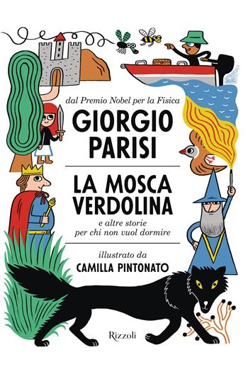 La mosca Verdolina e altre storie per chi non vuol dormire - Giorgio Parisi - Libro Rizzoli 2024, Saggi italiani | Libraccio.it