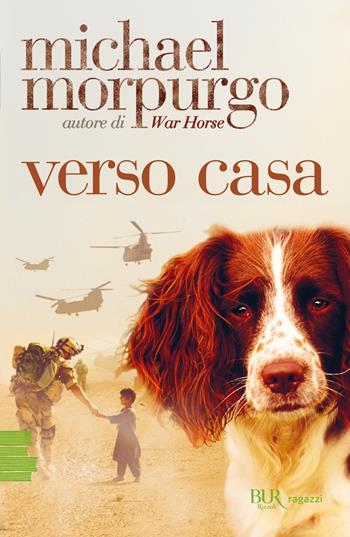 Verso casa - Michael Morpurgo - Libro Rizzoli 2023, BUR Best BUR | Libraccio.it
