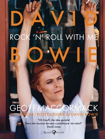 David Bowie. Rock'n'Roll with me. Ediz. illustrata - Geoff MacCormack - Libro Rizzoli Lizard 2023 | Libraccio.it