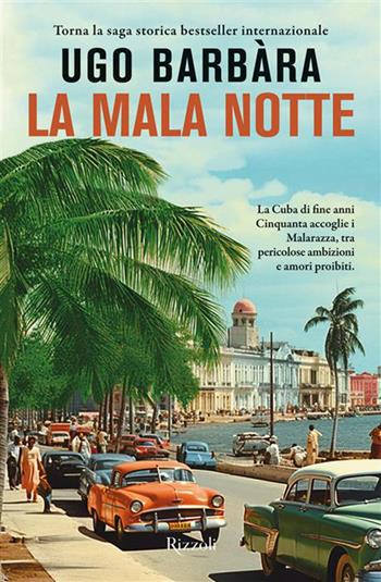 La mala notte - Ugo Barbàra - Libro Rizzoli 2026, Le narrative | Libraccio.it