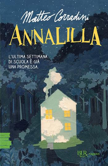 Annalilla - Matteo Corradini - Libro Rizzoli 2023, BUR Ragazzi Verdi | Libraccio.it