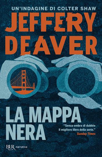 La mappa nera - Jeffery Deaver - Libro Rizzoli 2023, BUR Narrativa | Libraccio.it