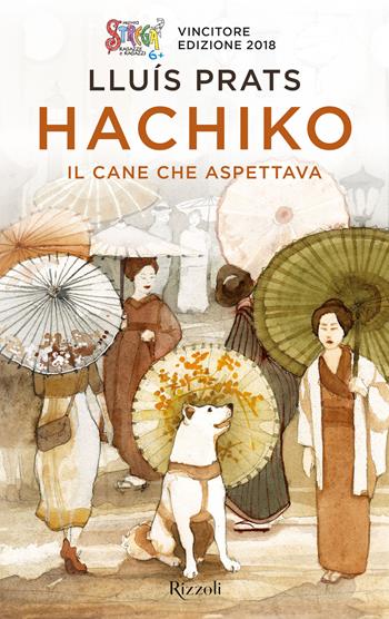 Hachiko, il cane che aspettava - Lluís Prats Martínez - Libro Rizzoli 2023, Narrativa Ragazzi | Libraccio.it