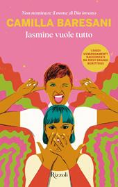 Jasmine vuole tutto. Non nominare il nome di Dio invano