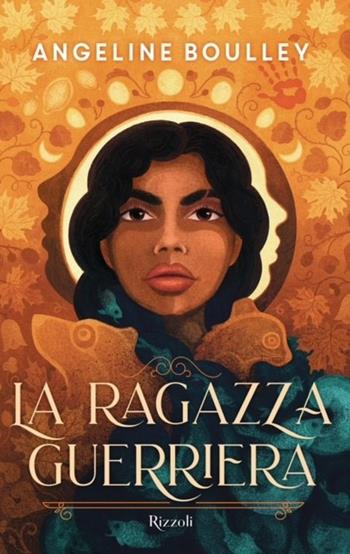 La ragazza guerriera - Angeline Boulley - Libro Rizzoli 2024, Narrativa Ragazzi | Libraccio.it