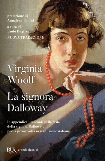 La signora Dalloway - Virginia Woolf - Libro Rizzoli 2024, BUR Grandi classici | Libraccio.it