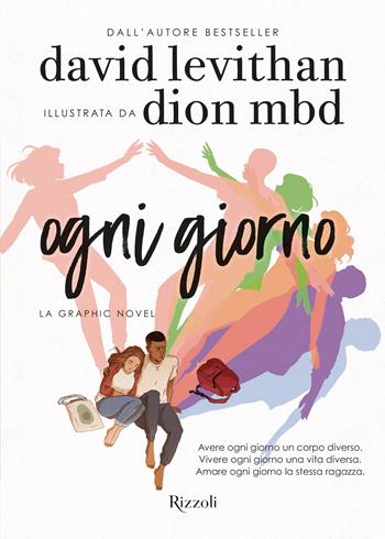 Ogni giorno. Graphic novel - David Levithan - Libro Rizzoli 2024, Narrativa Ragazzi | Libraccio.it