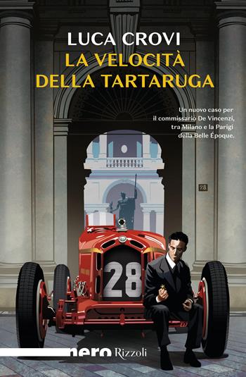 La velocità della tartaruga - Luca Crovi - Libro Rizzoli 2024, Nero Rizzoli | Libraccio.it