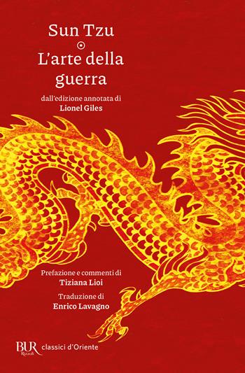 L'arte della guerra - Tzu Sun - Libro Rizzoli 2025, BUR Classici d'Oriente | Libraccio.it