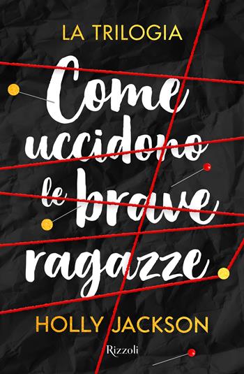 Come uccidono le brave ragazze. La trilogia - Holly Jackson - Libro Rizzoli 2023, Ragazzi Glenat | Libraccio.it