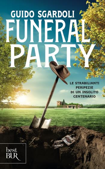 Funeral party - Guido Sgardoli - Libro Rizzoli 2024, BUR Best BUR | Libraccio.it