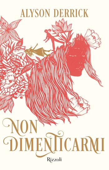 Non dimenticarmi - Alyson Derrick - Libro Rizzoli 2025, Narrativa Ragazzi | Libraccio.it