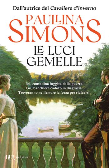 Le luci gemelle - Paullina Simons - Libro Rizzoli 2025, BUR Narrativa | Libraccio.it