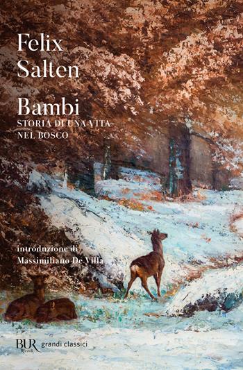Bambi. Storia di una vita nel bosco - Felix Salten - Libro Rizzoli 2024, BUR Grandi classici | Libraccio.it