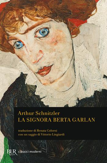 La signora Berta Garlan - Arthur Schnitzler - Libro Rizzoli 2025, BUR Classici moderni | Libraccio.it