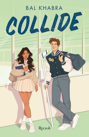 Collide - Khabra Bal - Libro Rizzoli 2024, Narrativa Ragazzi | Libraccio.it
