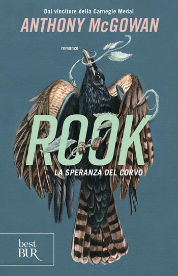 Rook. La speranza del corvo - Anthony McGowan - Libro Rizzoli 2024, BUR Best BUR | Libraccio.it