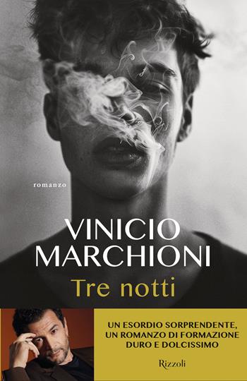 Tre notti - Marchioni Vinicio - Libro Rizzoli 2024, Varia | Libraccio.it