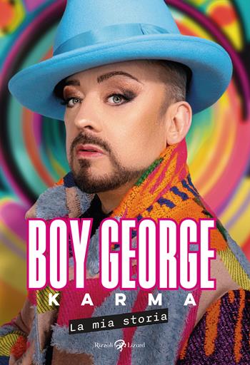 Karma. La mia storia - Boy George - Libro Rizzoli Lizard 2024 | Libraccio.it