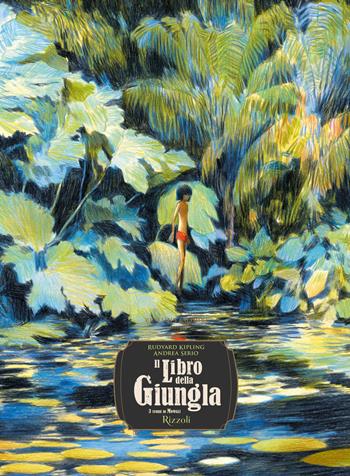 Il libro della giungla - Rudyard Kipling - Libro Rizzoli 2024, Classici illustrati | Libraccio.it