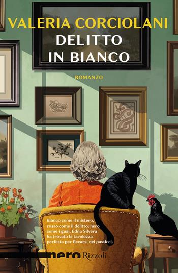 Delitto in bianco - Valeria Corciolani - Libro Rizzoli 2025, Nero Rizzoli | Libraccio.it