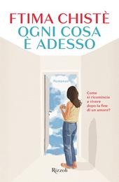 Ogni cosa è adesso