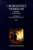 I romantici tedeschi. Vol. 4  - Libro Rizzoli 1997, BUR Classici lusso | Libraccio.it