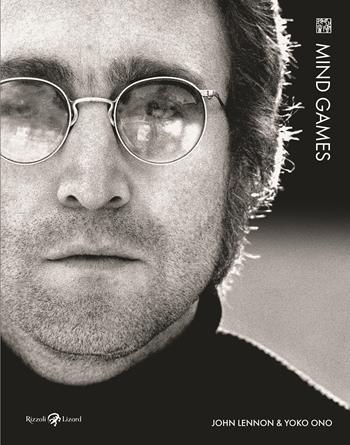 Mind games. Ediz. illustrata - John Lennon, Yoko Ono - Libro Rizzoli Lizard 2024 | Libraccio.it
