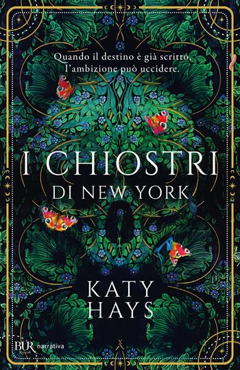 I chiostri di New York - Katy Hays - Libro Rizzoli 2024, BUR Narrativa | Libraccio.it