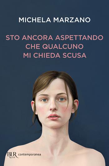 Sto ancora aspettando che qualcuno mi chieda scusa - Michela Marzano - Libro Rizzoli 2024, BUR Contemporanea | Libraccio.it