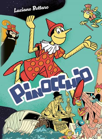 Pinocchio - Luciano Bottaro - Libro Rizzoli Lizard 2024 | Libraccio.it