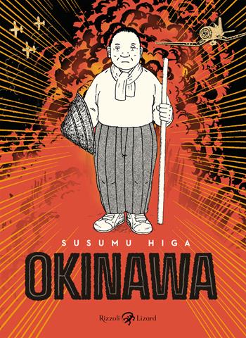 Okinawa - Susumu Higa - Libro Rizzoli Lizard 2024 | Libraccio.it