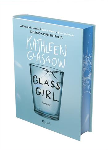Glass girl - Kathleen Glasgow - Libro Rizzoli 2025, Le narrative | Libraccio.it
