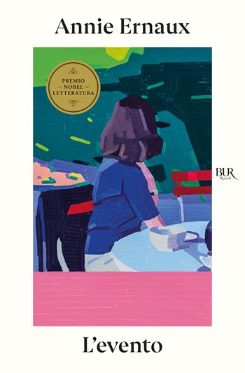 L'evento - Annie Ernaux - Libro Rizzoli 2025, BUR Contemporanea | Libraccio.it